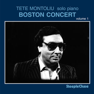 Vol. 1-Boston Concert , Tete Montoliu