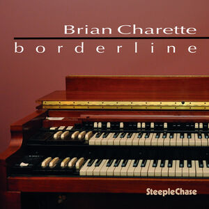 Borderline , Brian Charette