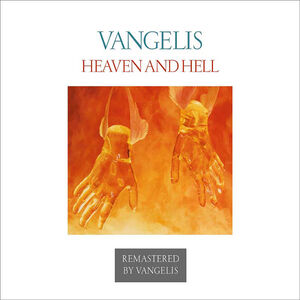 Heaven and Hell: Remastered Edition [Import] , Vangelis