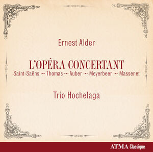 L'opera Concertant , Trio Hochelaga