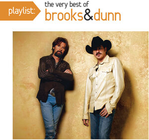 Playlist: Very Best of , Brooks & Dunn