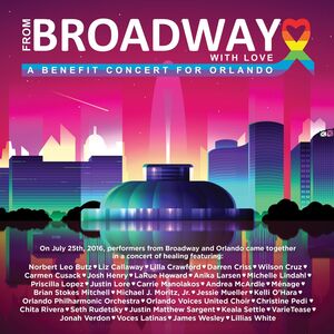 From Broadway With Love - A Benefit Concert for Orlando / Various , Various