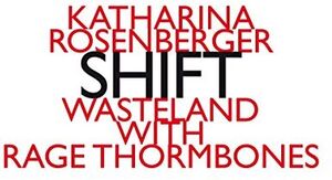 Katharina Rosenberg: Shift , Katharina Rosenberger