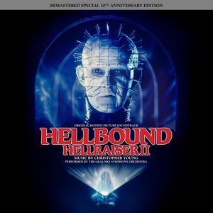 Hellbound: Hellraiser II (Original Motion Picture Soundtrack) (30th Anniversary Edition)