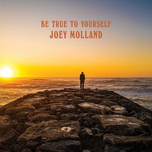 Be True To Yourself , Joey Molland