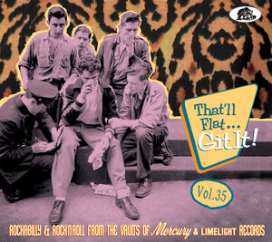 That'll Flat Git It 35: Rockabilly & Rock 'n' Roll From The Vaults(various Artists) , Various Artists