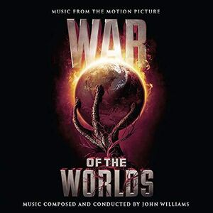 War of the Worlds (Music From the Motion Picture) [Import]