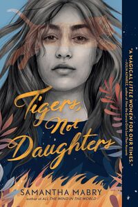 TIGERS NOT DAUGHTERS
