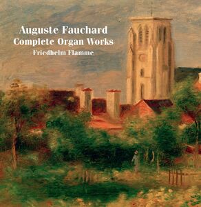 Complete Organ Works , Friedhelm Flamme