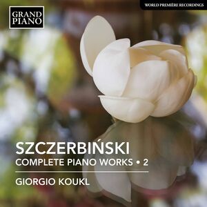 Complete Piano Music 2 , Giorgio Koukl