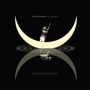 I Am The Moon: II. Ascension , Tedeschi Trucks Band