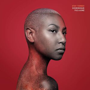 Stay Tuned! , Dominique Fils-Aime