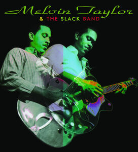 Taylor,melvin & The Slack Band , Melvin Taylor & the Slack Band
