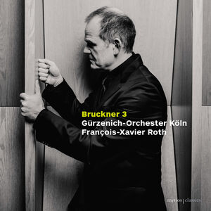 Symphony No. 3 in D Minor, Wab 103 , Gurzenich-Orchester Koln