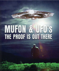 Mufon And Ufos: The Proof Is Out There