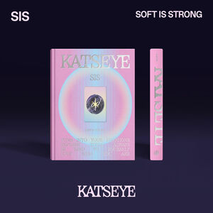 SIS (Soft Is Strong) [EP] [Soft Version] , Katseye