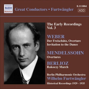 Early Recordings Vol. 3 , Wilhelm Furtwangler & Berlin