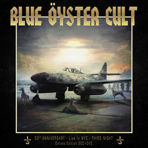 50th Anniversary Live - Third Night , Blue Öyster Cult