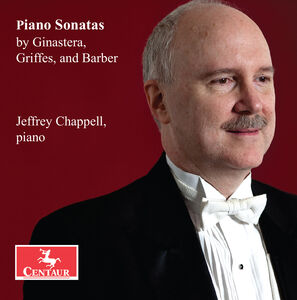 Piano Sonatas by Ginastera, Griffes, & Barber , Jeffrey Chappell