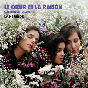 Le Coeur et la Raison , La Nereide