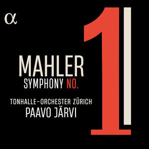 Mahler: Symphony No. 1 , Tonhalle-Orchester Zurich