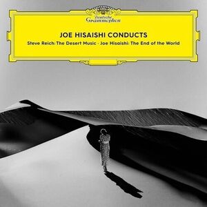 Conducts (Steve Reich: The Desert Music & Joe Hisaishi: The End Of The World) - Limtied Clear Vinyl [Import] , Joe Hisaishi