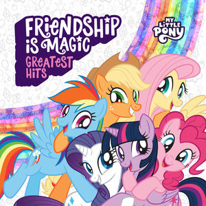 Friendship Is Magic: Greatest Hits , My Little Pony