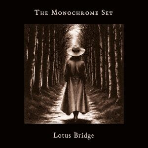 Lotus Bridge , The Monochrome Set