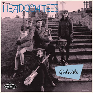 Girlsville , Thee Headcoatees