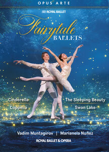 Fairytale Ballets - Cinderella, Coppelia, The Sleeping Beauty, & Swan Lake , Marianela Nunez
