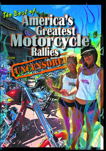 America's Greatest Motorcycle Rallies Uncensored