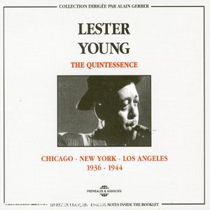 Chicago-New York-Los Angeles , Lester Young
