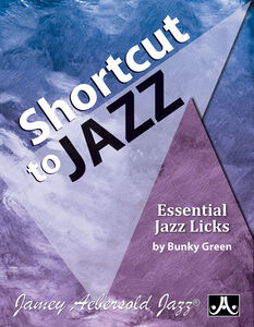 Shortcut to Jazz , Bunky Green