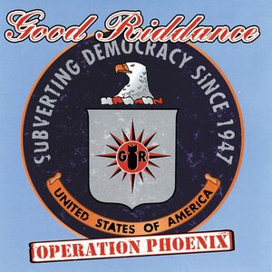 Operation Phoenix , Good Riddance
