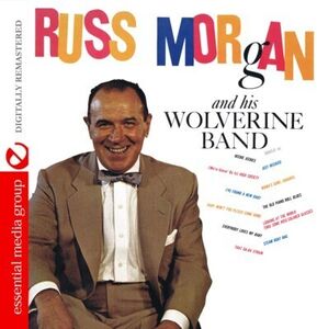 Russ Morgan & Wolverine Band