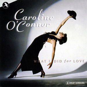 What I Did for Love , Caroline O'Connor