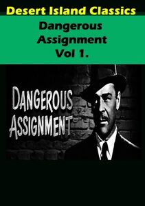 Dangerous Assignment TV,: Volume 1
