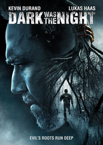 Dark Was the Night , Kevin Durand