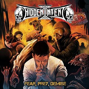 Fear Prey Demise , Hidden Intent