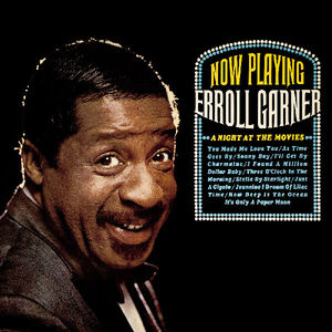 Now Playing: A Night At The Movies (Octave Remastered Series) , Erroll Garner