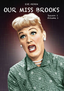 Our Miss Brooks: Season 1 Volume 1 , Eve Arden
