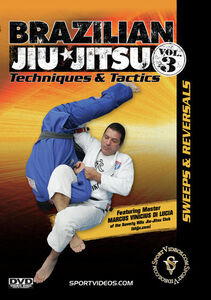 Brazilian Jiu-Jitsu Techniques And Tactics, Vol. 3: Sweeps AndReversals