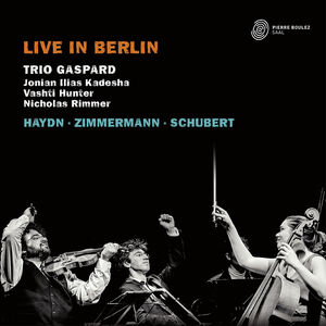 Live in Berlin , Trio Gaspard