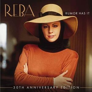 Rumor Has It (30th Anniversary Edition) , Reba McEntire