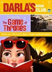 Darla's Book Club: Discussing The Game Of Thrones Novels