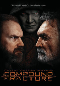 Compound Fracture , Tyler Mane