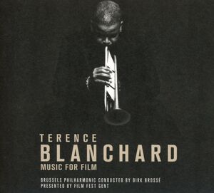 Terence Blanchard: Music For Film (Original Soundtrack)
