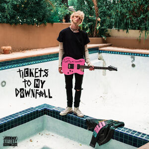 Tickets To My Downfall , mgk