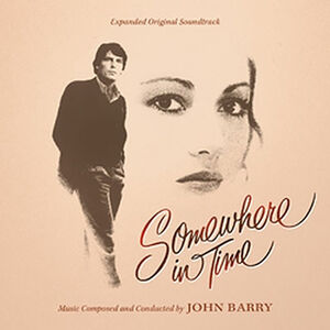 Somewhere in Time (Expanded Original Soundtrack) [Import]
