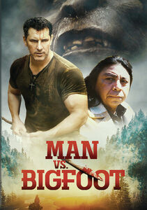 Man Vs. Bigfoot